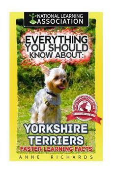 Paperback Everything You Should Know About: Yorkshire Terriers Faster Learning Facts Book