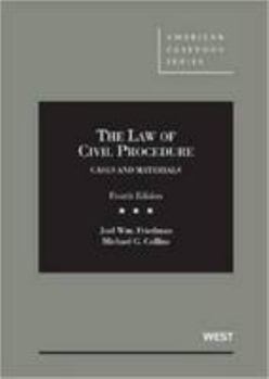 Hardcover Friedman and Collins' the Law of Civil Procedure: Cases and Materials, 4th Book