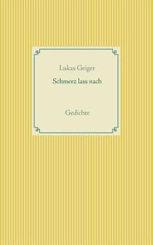 Paperback Schmerz lass nach: Gedichte [German] Book