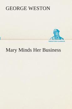 Paperback Mary Minds Her Business Book