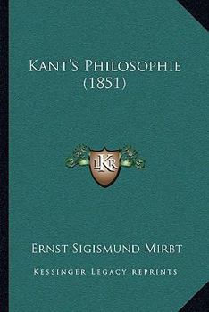 Paperback Kant's Philosophie (1851) [German] Book