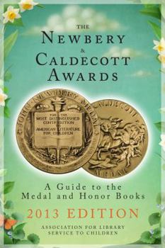 Paperback The Newbery & Caldecott Awards: A Guide to the Medal and Honor Books Book