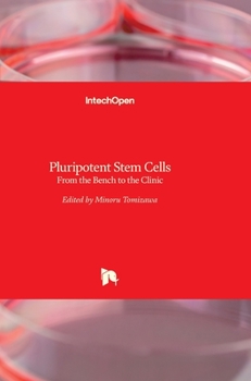 Hardcover Pluripotent Stem Cells: From the Bench to the Clinic Book