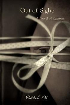 Paperback Out of Sight: A Novel of Reasons Book