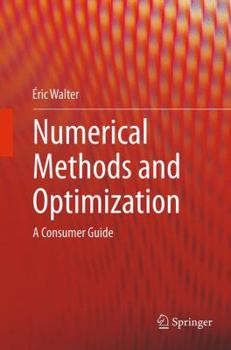 Paperback Numerical Methods and Optimization: A Consumer Guide Book