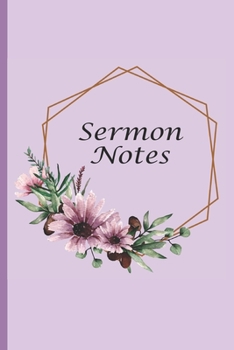 Paperback Sermon Notes: Journal for Saturday or Sunday Service. Reflect on what was taught and take action. Floral Ring Purple Flowers Book