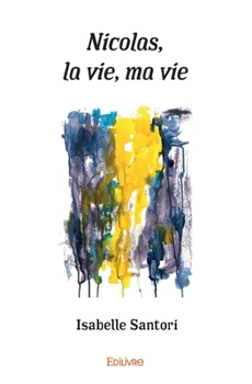 Paperback Nicolas, la vie, ma vie [French] Book