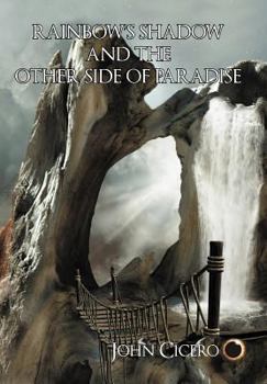 Hardcover Rainbow's Shadow and the Other Side of Paradise Book