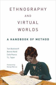 Paperback Ethnography and Virtual Worlds: A Handbook of Method, Updated Edition Book