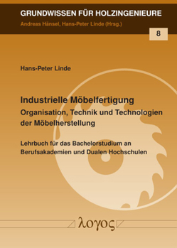 Paperback Industrielle Mobelfertigung: Organisation, Technik Und Technologien Der Mobelherstellung [German] Book