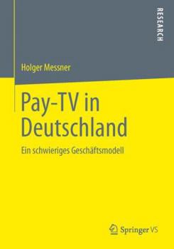 Paperback Pay-TV in Deutschland: Ein Schwieriges Geschäftsmodell [German] Book