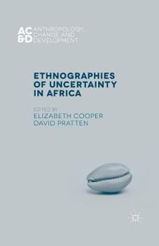 Paperback Ethnographies of Uncertainty in Africa Book