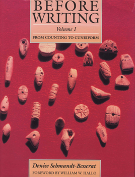 Hardcover Before Writing, Vol. I: From Counting to Cuneiform Book