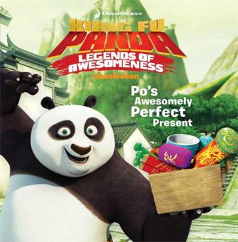 Paperback Po's Awesomely Perfect Present (Kung Fu Panda TV) Book