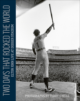 Hardcover Elton John - Live at Dodger Stadium: Two Days That Shook the World Book