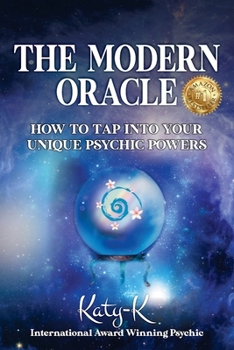 Paperback The Modern Oracle: How to Tap into Your Unique Psychic Powers Book