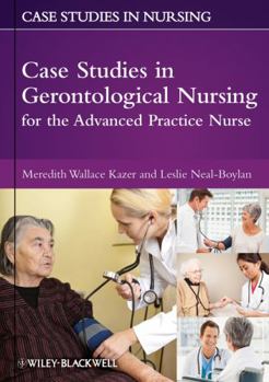 Paperback Case Studies in Gerontological Nursing for the Advanced Practice Nurse Book