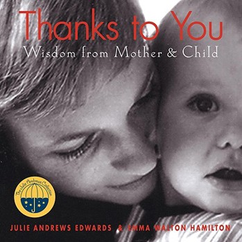 Hardcover Thanks to You: Wisdom from Mother & Child Book