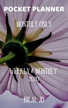 Pocket Planner Monthly Only: Weekly Monthly Planner 2020: 2020 Calendar: Jan 1st - Dec 31