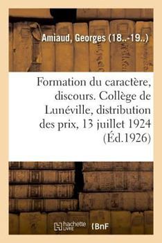 Paperback de la Formation Du Caractère, Discours [French] Book