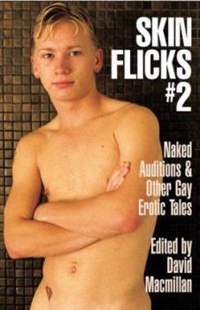 Paperback Skin Flicks, #2: Naked Auditions & Other Gay Erotic Tales Book