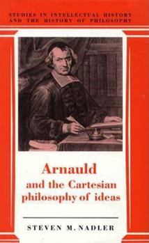 Hardcover Arnauld and the Cartesian Philosophy of Ideas Book