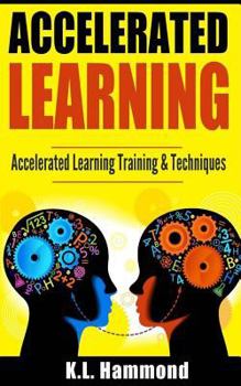 Paperback Accelerated Learning: Accelerated Learning Training & Techniques Book