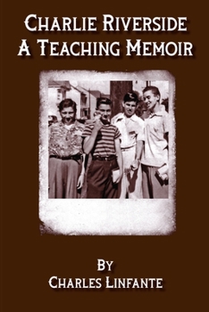 Paperback Charlie Riverside: A Teaching Memoir (Paperback) Book