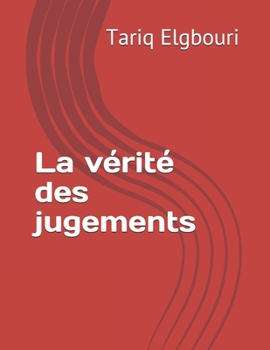 Paperback La vérité des jugements [French] Book