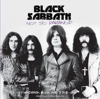 Hardcover Black Sabbath Not So Paranoid Book