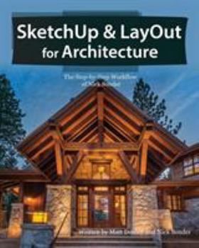 Paperback SketchUp & LayOut for Architecture: The Step by Step Workflow of Nick Sonder Book