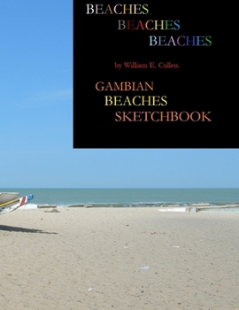Paperback Beaches Sketchbook: GAMBIAN BEACHES SKETCHBOOK 8.5 x 11.0 120 Pages Book