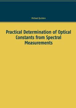 Paperback Practical Determination of Optical Constants from Spectral Measurements Book