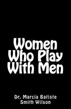 Paperback Women Who Play With Men Book