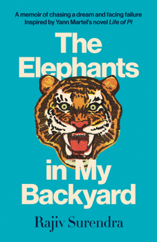 Paperback The Elephants in My Backyard: A Memoir of Chasing a Dream and Facing Failure Book