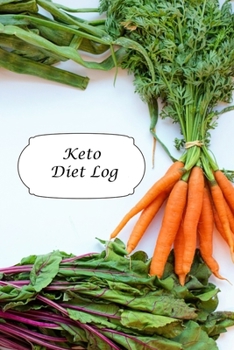 Keto Diet Log: Toot Veggies Design - A 6 x 9 100 page journal to help you track your progress on your way to a better life