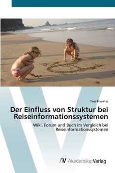 Paperback Der Einfluss von Struktur bei Reiseinformationssystemen [German] Book