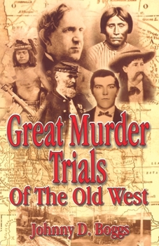 Paperback Great Murder Trials of the Old West Book