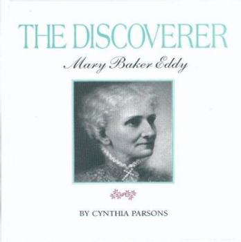 Hardcover The discoverer: Mary Baker Eddy Book