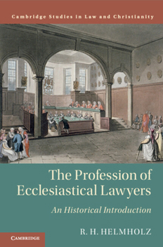 The Profession of Ecclesiastical Lawyers - Book  of the Law and Christianity