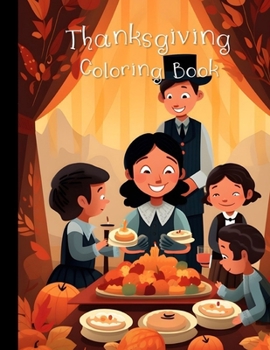 Paperback Thanksgiving Coloring Book: Fun and Easy Fall Coloring Pages for Kids Ages 3-8 - Perfect for Learning and Creativity Book