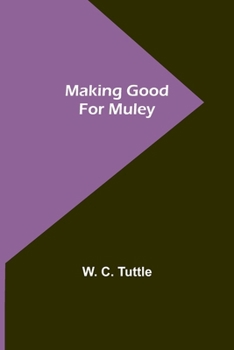 Paperback Making Good for Muley Book