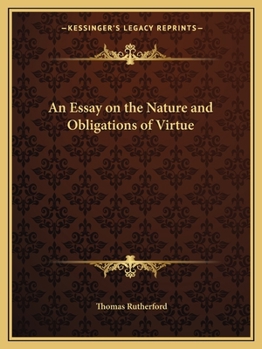 Paperback An Essay on the Nature and Obligations of Virtue Book