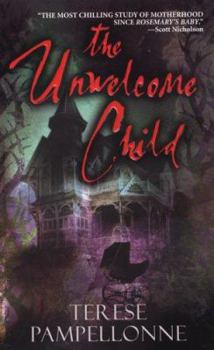 Paperback The Unwelcome Child Book