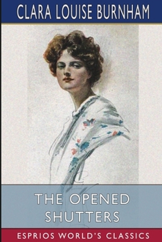 Paperback The Opened Shutters (Esprios Classics) Book