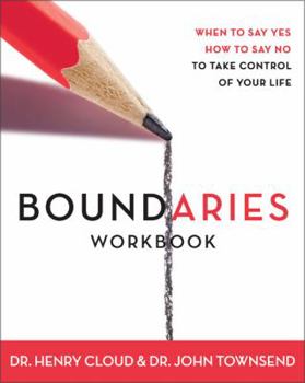 Paperback Boundaries Workbook: When to Say Yes, When to Say No to Take Control of Your Life Book