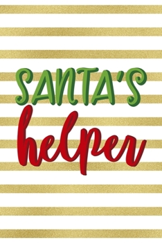 Santa's Helper: Notebook Journal Composition Blank Lined Diary Notepad 120 Pages Paperback Blue Stickers Monster C