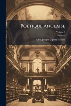 Paperback Poétique Anglaise; Volume 3 [French] Book