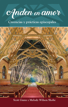 Paperback Anden En Amor: Creencias Y Prácticas Episcopales [Spanish] Book