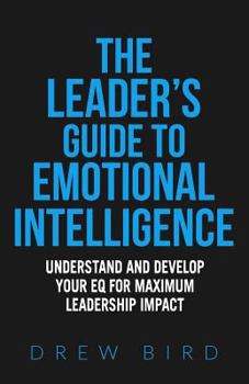 Paperback The Leader's Guide to Emotional Intelligence Book